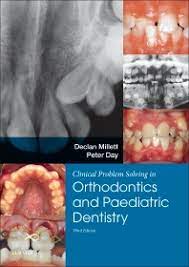 Clinical Problem Solving in Dentistry: Orthodontics and Paediatric Dentistry 3rd Edition