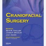 Craniofacial Surgery by Seth Thaller 2023 Edition PDF Free Download