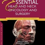 Essential Head and Neck Oncology and Surgery 2023 Edition PDF Free Download